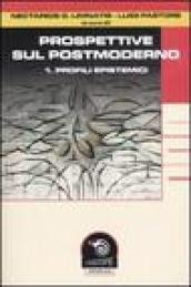 Prospettive sul postmoderno. 1.Profili epistemici