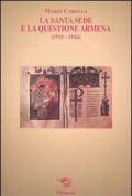La Santa Sede e la questione armena (1918-1922)