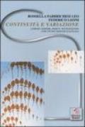 Continuità e variazione. Leibniz, Goethe, Peirce, Wittgenstein. Con un'incursione kantiana