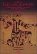 L'arte dell'astrologia. Il più completo trattato di astrologia della cultura islamica