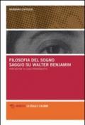 Filosofia del sogno. Saggio su Walter Benjamin