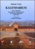 Kalendarium. Gli avvenimenti del campo di concentramento di Auschwitz-Birkenau 1939-1945