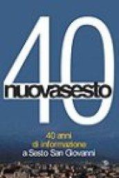 Nuovasesto 40. 40 anni di informazione a Sesto San Giovanni