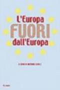 L'Europa fuori dall'Europa