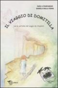 Il viaggio di Domitilla. Ediz. illustrata