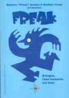 Bologna, Iene brancola nel buio. Freak. 2.