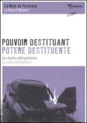 Pouvoir destituant. Les révoltes métropolitaines-Potere destituente. Le rivolte metropolitane