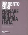 Pensare con la propria testa. Con 2 CD-ROM