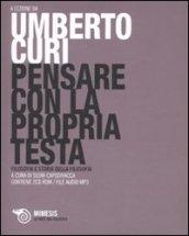 Pensare con la propria testa. Con 2 CD-ROM