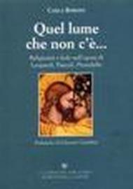 Quel lume che non c'è... Religiosità e fede nell'opera di Leopardi, Pascoli, Pirandello