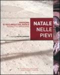 Natale nelle pievi 2009. Rassegna di testi inediti sul Natale in dialetto bresciano