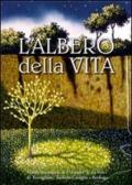 L'albero della vita. Raccolta di poesie, racconti e riflessioni, disehni e opere pittoriche