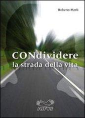 Condividere la strada della vita