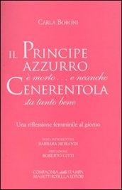 Il principe azzurro è morto... e neanche Cenerentola sta tanto bene