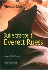 Sulle tracce di Everett Ruess. La trilogia di Harvey Duke: 3