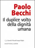 Il duplice volto della dignità umana