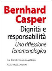 Dignità e responsabilità. Una riflessione fenomenologica