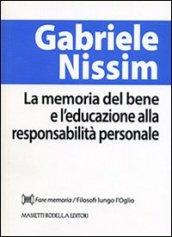 La memoria del bene e l'educazione alla responsabilità personale