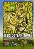 Cultura medico-sanitaria. Unità didattiche modulari di scienze bio-mediche