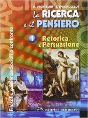 La ricerca e il pensiero. Per le Scuole superiori: 1