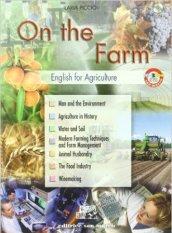 On the farm. English for agriculture. Con espansione online. Con CD Audio. Per gli Ist. tecnici e professionali