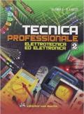 Tecnica professionale. Elettrotecnica ed elettronica. Per gli Ist. professionali per l'industria e l'artigianato. Con espansione online