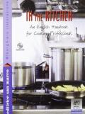 In the kitchen. An english handbook for cooking professionals. Per gli ist. professionali alberghieri. Ediz. bilingue. Con CD Audio. Con espansione online