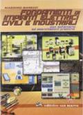 Fondamenti di impianti elettrici civili e industriali. Con schemario-Esercitazioni pratiche. Con espansione online. Per gli Ist. tecnici e professionali. Con CD-ROM