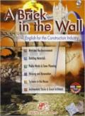 A Brick in the wall. Per gli Ist. tecnici per geometri. Con CD Audio. Con espansione online