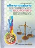 Alimentazione consapevole ed equilibrata. Scienza e cultura dell'alimentazione. Con quaderno. Per gli Ist. Professionali alberghieri. Con espansione online