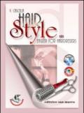 Hair style. English for hairdressers. Per gli Ist. professionali. Con CD Audio. Con espansione online