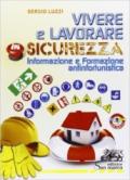 Vivere e lavorare in sicurezza.