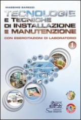 Tecnologie e tecniche di installazione e manutenzione. Con esercitazioni di laboratorio. Per gli Ist. professionali. Con CD-ROM. Con espansione online