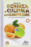 Scienza e cultura dell'alimentazione. Per la 3ª classe degli Ist. professionali alberghieri