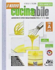 Il nuovo cucinabile. Corso avanzato. Laboratorio di servizi enogastronomici. Per il triennio delle Scuole superiori. Con ebook. Con espansione online