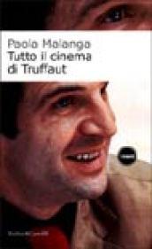 Tutto il cinema di Truffaut