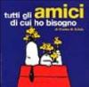 Tutti gli amici di cui ho bisogno