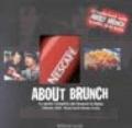 About brunch. La guida completa del brunch in Italia. Con omaggio