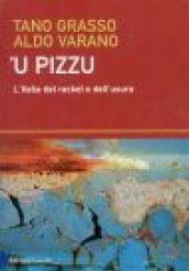 Pizzu ('U). L'Italia del racket e dell'usura