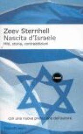 Nascita d'Israele. Miti, storia, contraddizioni