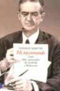 Mi raccomando. L'arte della «spintarella» da Garibaldi a Berlusconi