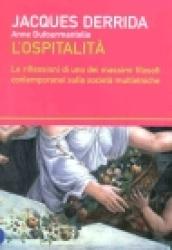 Ospitalità. Le riflessioni di uno dei massimi filosofi contemporanei sulle società multietniche (L')