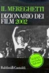 Mereghetti. Dizionario dei film 2002 (Il)