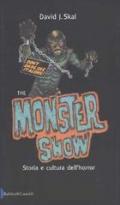 The Monster Show. Storia e cultura dell'horror