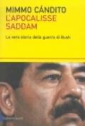 Apocalisse Saddam. La vera storia della guerra di Bush (L')