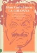 Colonna. La rubrica giornalistica più caustica e umoristica di un'Italia che cambia (1958-1963) (La)