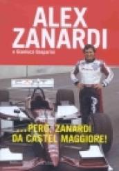 ... Però, Zanardi da Castel Maggiore!