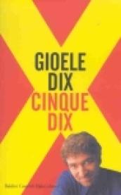 Cinque Dix