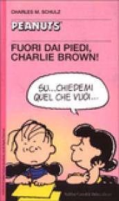 Fuori dai piedi, Charlie Brown!