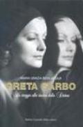 Greta Garbo. Un viaggio alla ricerca della Divina